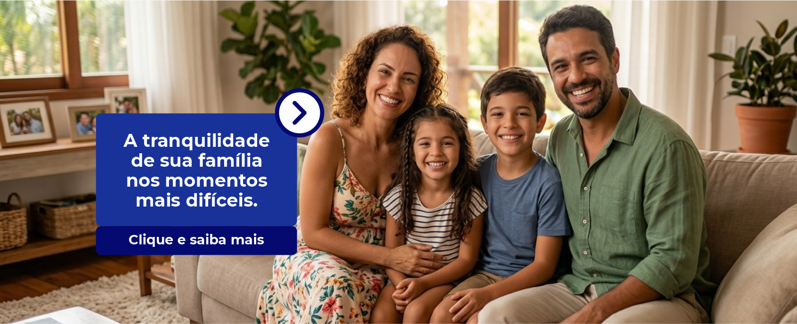 A Tranquilidade da sua família